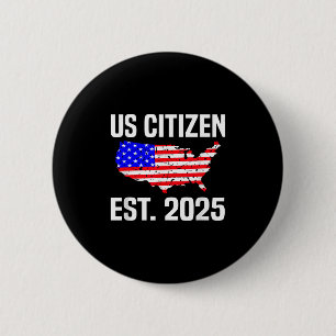 Badge Rond 5 Cm Nouveau citoyen américain estimé 2025 citoyen immi