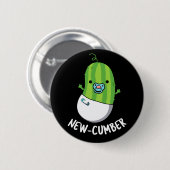 Badge Rond 5 Cm Nouveau concombre Funny Veggie Cucumber Pun Dark B (Devant & derrière)