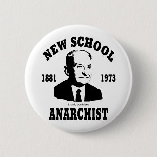 Badge Rond 5 Cm Nouvel anarchiste  --  Ludwig von Mises