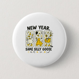 Badge Rond 5 Cm Nouvelle Année Même Oie Ridicule Oie Drôle Nouvel