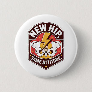 Badge Rond 5 Cm Nouvelle récupération de chirurgie de la hanche in