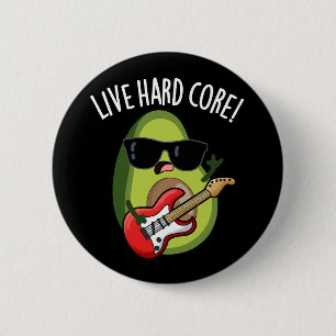 Badge Rond 5 Cm Noyau Dur Avocat Rock Drôle Pun Fond Sombre