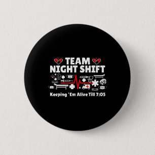 Badge Rond 5 Cm Nuit Shift Nurse Life Rn Lpn Cna Soins de santé Co