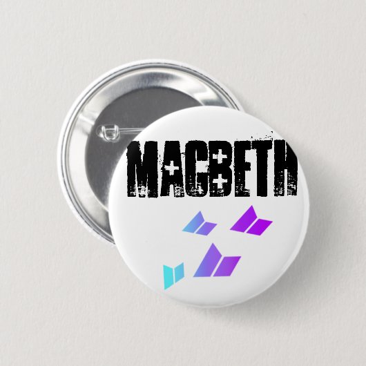 Badge Rond 5 Cm NuMatchessigMacbeth, Macbeth (Devant & derrière)