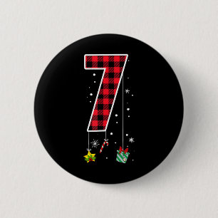 Badge Rond 5 Cm Numéro 7 Citation de mème drôle 6 7 Six Sept Noël