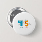 Badge Rond 5 Cm Numéro heureux 45 (Devant & derrière)