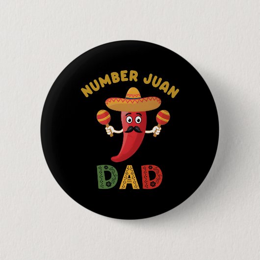 Badge Rond 5 Cm Numéro Un Papa Funny Fête des pères Mexicaine Juan (Devant)
