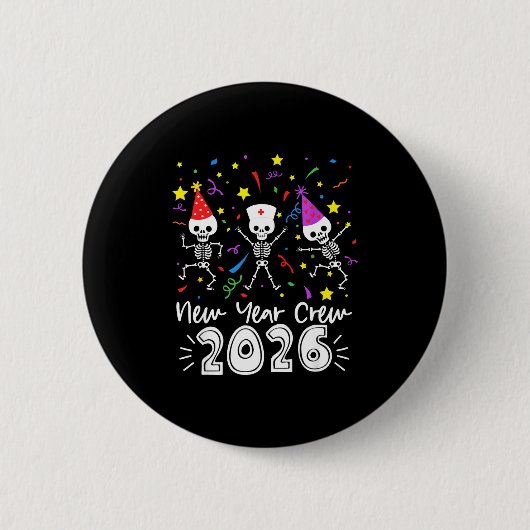 Badge Rond 5 Cm Nurse Dancing Skeleton New Year Crew 2026 Funny Er (Devant)