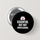 Badge Rond 5 Cm Nursing Degree - Essential But Not Professional (Devant & derrière)