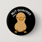 Badge Rond 5 Cm Nut Quacker Funny Peanut Puns Dark BG (Devant)
