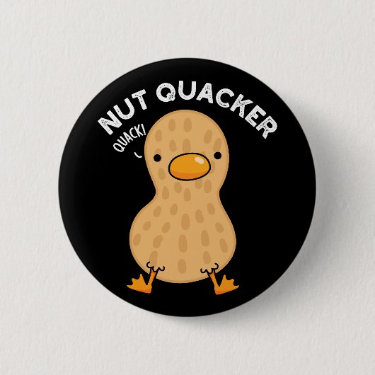 Badge Rond 5 Cm Nut Quacker Funny Peanut Puns Dark BG (Devant)
