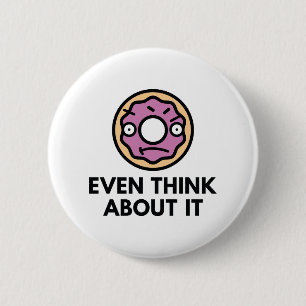 Badge Rond 5 Cm N'Y Pensez Même Pas