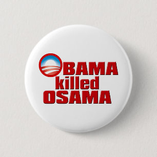 Badge Rond 5 Cm Obama a tué la copie d'Osama