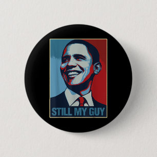 Badge Rond 5 Cm Obama Chemise Toujours Mon Guy Barack Obama Don