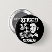 Badge Rond 5 Cm Obama est dans la Chambre ENCORE ! (Devant & derrière)