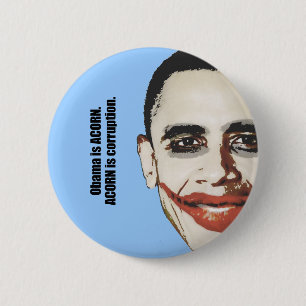 Badge Rond 5 Cm Obama est GLAND. Le GLAND est corruption