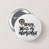 Badge Rond 5 Cm Obama est mon Homeboy ! (Devant & derrière)