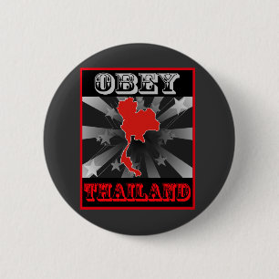 Badge Rond 5 Cm Obéissez la Thaïlande