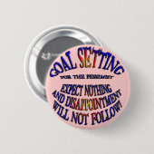 Badge Rond 5 Cm Objectif : Rien à attendre (Devant & derrière)