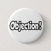 Badge Rond 5 Cm Objection ! (Devant)
