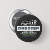 Badge Rond 5 Cm Obscurité de Dubstep (Devant & derrière)