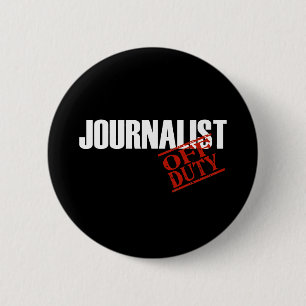 BADGE ROND 5 CM OBSCURITÉ QUI N'EST PAS DE SERVICE DE JOURNALISTE