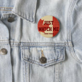 Badge Rond 5 Cm Observez-juste moi (En situation)