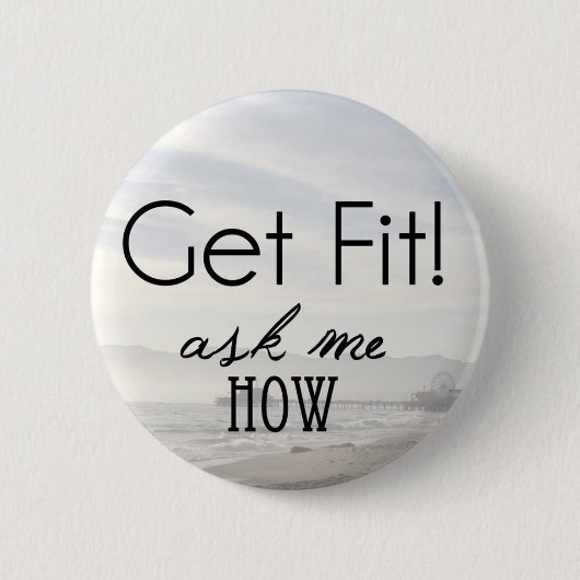 Badge Rond 5 Cm Obtenez l'ajustement ! demandez-moi comment (Devant)