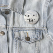 Badge Rond 5 Cm Obtenez l'ajustement ! demandez-moi comment (En situation)