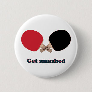 Badge Rond 5 Cm Obtenez le ping-pong heurté