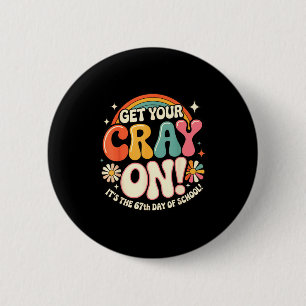 Badge Rond 5 Cm Obtenez Votre Crayon C'est Le 67 Eme Jour D'école