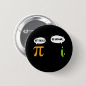 Badge Rond 5 Cm Obtenir Réel Être Rationnel Funky Math Pi Geek Jou (Devant & derrière)
