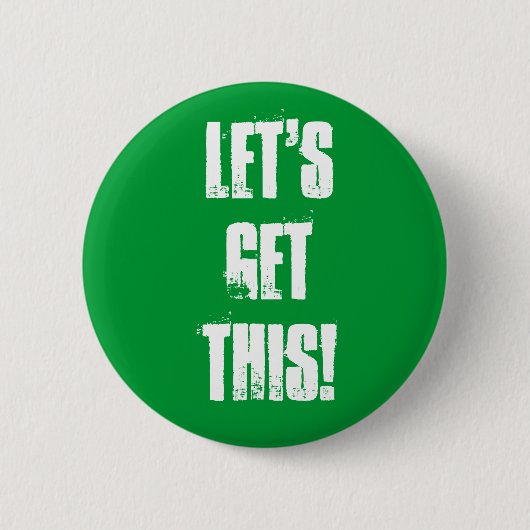 Badge Rond 5 Cm Obtenons ceci ! (Devant)