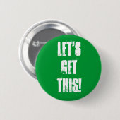Badge Rond 5 Cm Obtenons ceci ! (Devant & derrière)