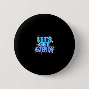 Badge Rond 5 Cm Obtenons des vibrations 67endy Alpha Meme Gen-z