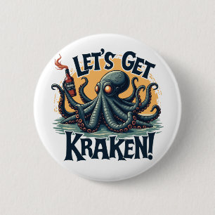 Badge Rond 5 Cm Obtenons Kraken Funny Rum Boire du poulpe