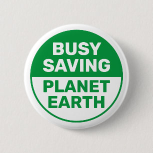 Badge Rond 5 Cm Occupé Sauver la planète Terre Progressiste Lib