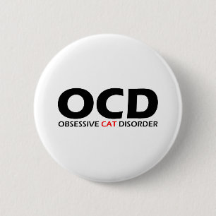 Badge Rond 5 Cm OCD - Trouble de chats obsessionnel