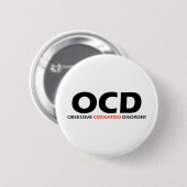 Badge Rond 5 Cm OCD - Trouble de la cockatose Obsessive (Devant & derrière)