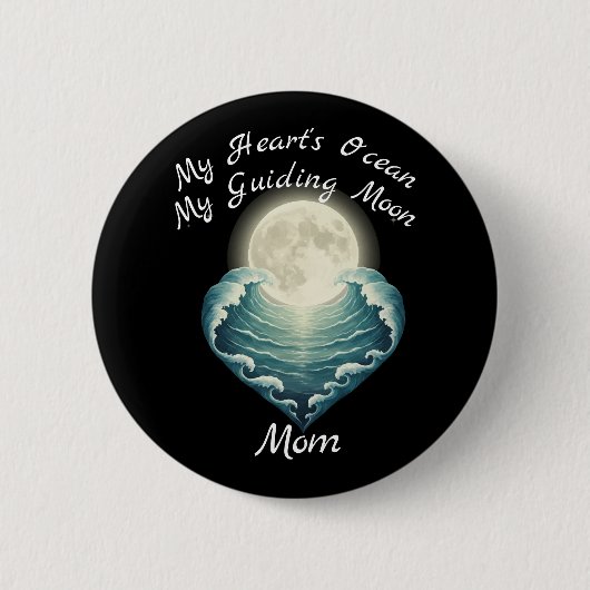 Badge Rond 5 Cm Ocean Heart Guiding Moon Mom (Devant)