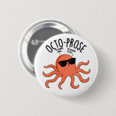 Badge Rond 5 Cm Octo-prose Funny Octopus Pun  (Devant & derrière)