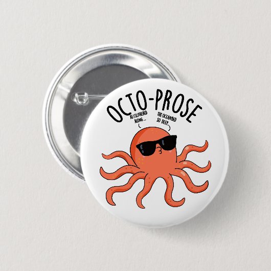 Badge Rond 5 Cm Octo-prose Funny Octopus Pun  (Devant & derrière)