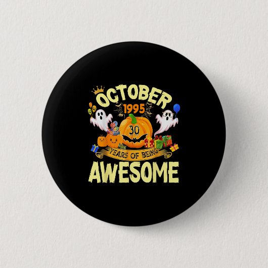 Badge Rond 5 Cm October 1995 30 Years Of Being Awesome Funny Hallo (Devant)