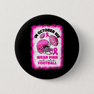 Badge Rond 5 Cm Octobre Nous Portons Le Rose Et Regardons Football