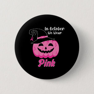 Badge Rond 5 Cm Octobre Nous Portons Pink Breast Cancer Sensibilis
