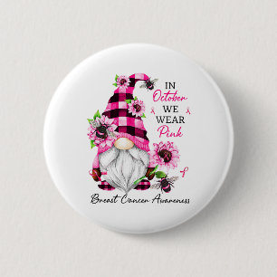 Badge Rond 5 Cm Octobre Nous Portons Pink Gnome Sensibilisation au