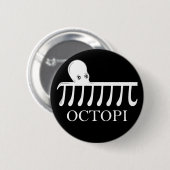 Badge Rond 5 Cm Octopi - Funny Pi Octopus Math (Devant & derrière)