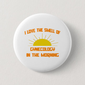 Badge Rond 5 Cm Odeur de gynécologie le matin