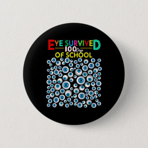 Badge Rond 5 Cm Oeil A Survécu 100 Jours De Sondage Enseignant Enf