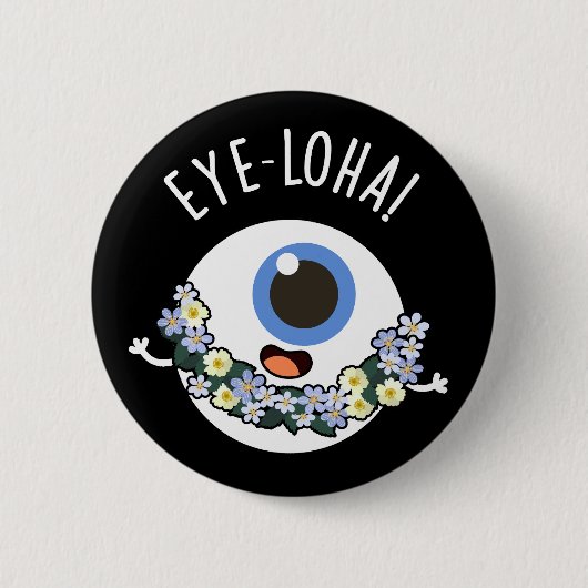 Badge Rond 5 Cm Oeil-loha Amusant Oeil-Pun Bocal BG (Devant)
